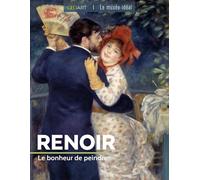 RENOIR: Le bonheur de peindre