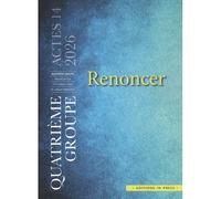 Renoncer Actes du 4e groupe de psychanalyse - Georges Gaillard - In Press Eds - broché - Essai