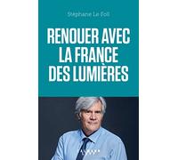 Renouer avec la France des Lumières