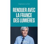Renouer avec la France des Lumières