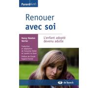 Renouer avec soi: L'enfant adopté devenu adulte