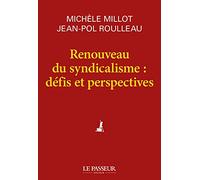 Renouveau du syndicalisme : défis et perspectives