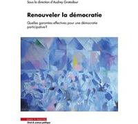 Renouveler la démocratie. Audrey Gratadour (Auteur)