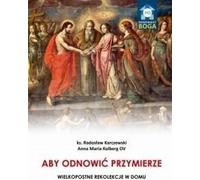 Renouveler l'alliance - Radosław Karczewski, Anna Maria Kolberg (Literatur, Religion auf Polnisch)