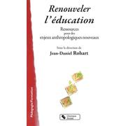 Renouveler l'education ROHART JEAN DAN (Auteur)
