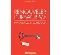 Renouveler l'urbanisme Prospective et méthode - Jean-Paul Lacaze - Presses De L'ecole Nationale Des Ponts Et Chaussees - broché - Etude