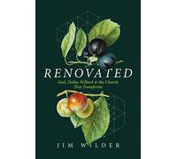 Renovated: God, Dallas Willard & the Church That Transforms