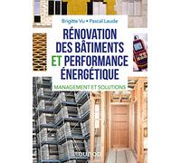 Rénovation des bâtiments et performance énergétique - Management et solutions: Management et solutions