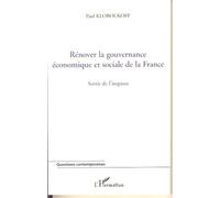 Rénover la gouvernance économique et sociale de la France Paul Kloboukoff (Auteur)