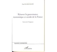 Rénover la gouvernance économique et sociale de la France Paul Kloboukoff (Auteur)