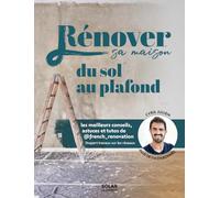 Rénover sa maison du sol au plafond – Les meilleures astuces et tutos de French Renovation