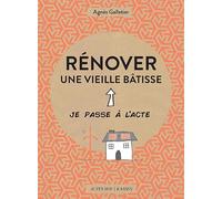 Rénover une vieille bâtisse