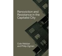 Renoviction and Resistance in the Capitalist City - Cole Webber - BETWEEN THE LINES - ebook (ePub) - Livre