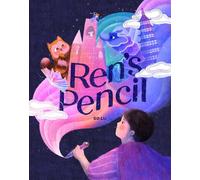 Ren's Pencil A Picture Book - Bo Lu - Abrams Books for Young Readers - ebook (ePub) - Livre
