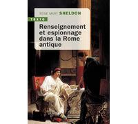 Renseignement Et Espionnage Dans La Rome Antique