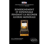 Renseignement et espionnage pendant la Seconde Guerre Mondiale