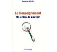 Renseignement (le) Brigitte Henri (Auteur)