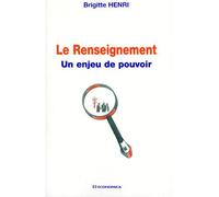 Renseignement (le) - Brigitte Henri - Economica - broché - Livre