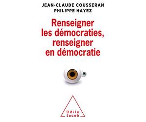 Renseigner les démocraties, renseigner en démocratie