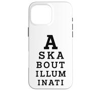 Renseignez-Vous sur Illuminati Eye Test Parody Conspiracy Theory Coque pour iPhone 16 Pro Max