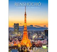 Renshucho: Cuaderno de caligrafía japonesa - Hiragana, Katakana & Kanji: 100 páginas en blanco para practicar escritura japonesa - Tokio Machi