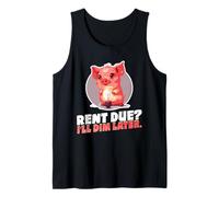 Rent Due? I’LL Dim Later Débardeur