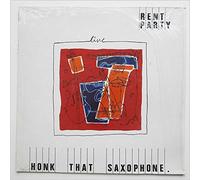 Rent Party - Honk That Saxophone [LP]
