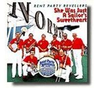 Rent Party Revellers - She Was Just a Sailor's Sweetheart