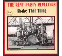 Rent Party Revellers, the - Shake That Thing
