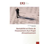 Rentabilité et Choix de Financement d'un Projet d'investissement - Boua Boidi Omer Pawa - Universitaires Europeennes - broché - Essai