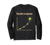 Rentable en Dopamine - Petite Joie, Grande Valeur Manche Longue