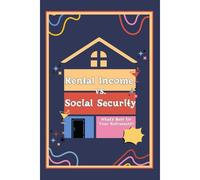 Rental Income Vs. Social Security: Whats Best For Your Retirement?: 193 (Diverse Entrepreneurs)