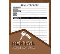Rental Ledger Log Book: Keep Track And Record Rent Payment | Rental Property Management Book for Property Manager and Landlord | Rental Income Book