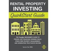 Rental Property Investing Quickstart Guide
