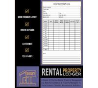 Rental Property Ledger Book: Rental Income & Expenses Tracker | Landlord Organization Template | Property Management Spreadsheet | Real Estate Investment Log