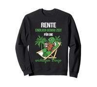 Rente Endlich Genig Zeit Für Die Wichtigen Dinge Rente Sweatshirt