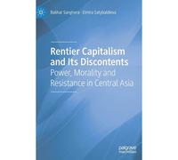 Rentier Capitalism And Its Discontents