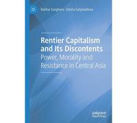 Rentier Capitalism And Its Discontents
