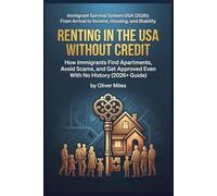 Renting in the USA Without Credit: How Immigrants Find Apartments, Avoid Scams, and Get Approved Even With No History (2026+ Guide)
