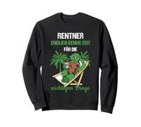 Rentner Endlich Genug Zeit Für Die Wichtigen Dinge Rente Sweatshirt