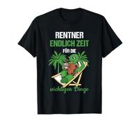 Rentner Endlich Zeit Für Die Wichtigen Dinge Rente T-Shirt