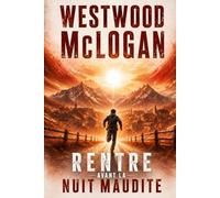 Rentre avant la nuit maudite: Un thriller fantastique - absolument captivant - haletant sur les mystères d'un village au ciel rouge