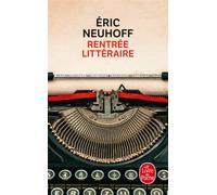 Rentrée littéraire - Eric Neuhoff - Lgf - Poche - Roman