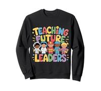 Rentrée Scolaire, Enseigner Les futurs Leaders Teacher 2025 Sweatshirt