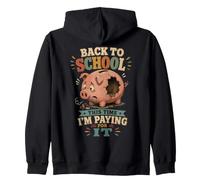 Rentrée Scolaire This Time I'm Paying for It Funny Sweat à Capuche