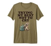Rentrée Scolaire Triste Raton Laveur Essayant de Mon Mieux ne Pas pleurer T-Shirt Haut de Gamme