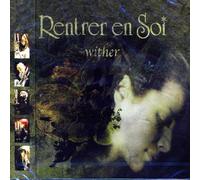 Rentrer en Soi - Wither [Import]