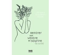 Rentrer son ventre et sourire (la suite) - Tome 02 - Laurence Beaudoin-Masse - Alice Eds - broché - Roman adolescent