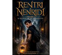 Rentri Nenridi - O Despertar da Endolistiti: Volume 1