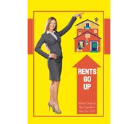 Rents Go Up: Which Side Of The Equation Are You On? (Financial Freedom Series)